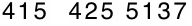 415  425 5137